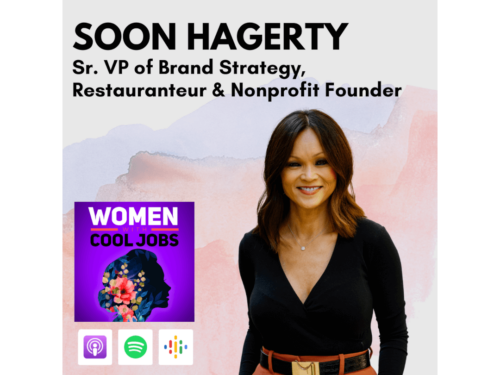 Image - Women with Cool Jobs Sr. VP of Brand Strategy, Restauranteur & Nonprofit Founder, with Soon Hagerty